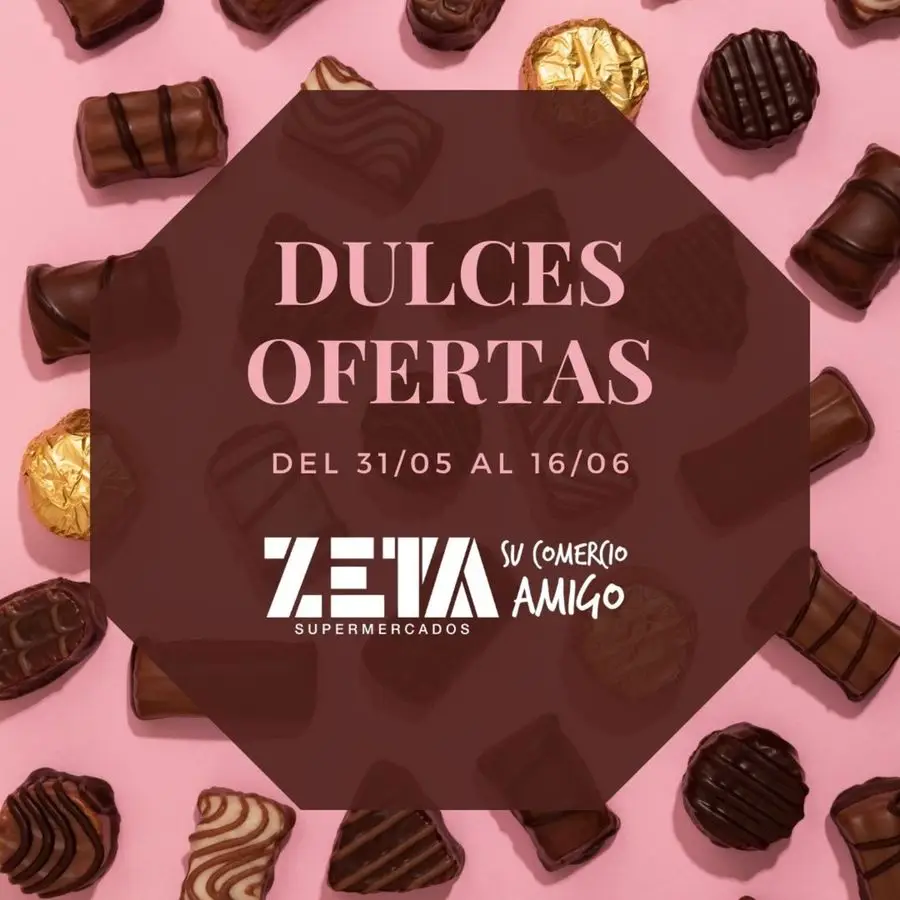 Dulces Ofertas Supermercados Zeta  - 1/3