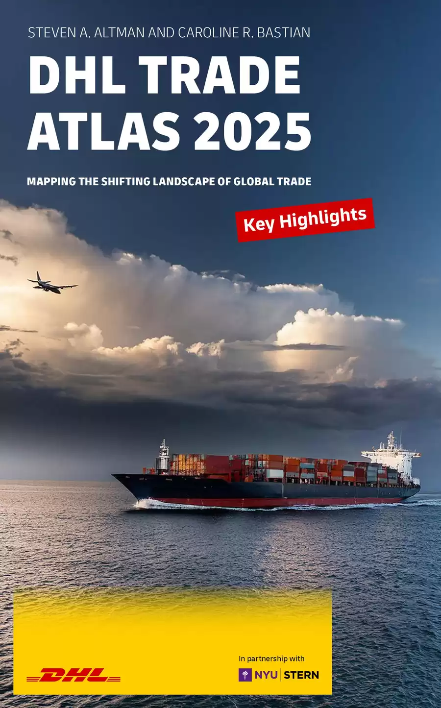 DHL: MAPPING THE SHIFTING LANDSCAPE OF GLOBAL TRADE 2025 03.04.2025/31. ...