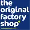 The Original Factory Shop